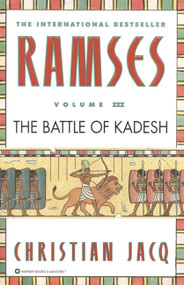 Ramses: The Battle of Kadesh - Volume III by Christian Jacq, 9780446673587