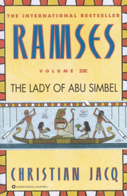 Ramses: The Lady of Abu Simbel - Volume IV by Christian Jacq, 9780446673594