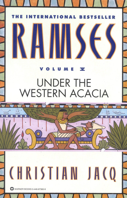 Ramses: Under the Western Acacia - Volume V by Christian Jacq, 9780446673600
