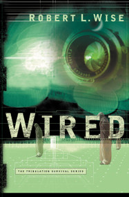 Wired - 9780446691635 by Robert L. Wise, 9780446691635