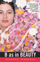 B as in Beauty by Alberto Ferreras, 9780446697897