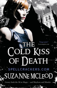 The Cold Kiss of Death (Spellcrackers Book 2) by Suzanne McLeod, 9780575084308