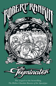 The Toyminator by Robert Rankin, 9780575085473