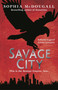 Savage City by Sophia McDougall, 9780575096387