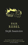 Fair Rebel by Steph Swainston, 9780575097520