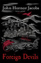 Foreign Devils - 9780575123809 by John Hornor Jacobs, 9780575123809
