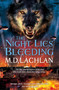 The Night Lies Bleeding - 9780575129696 by M.D. Lachlan, 9780575129696