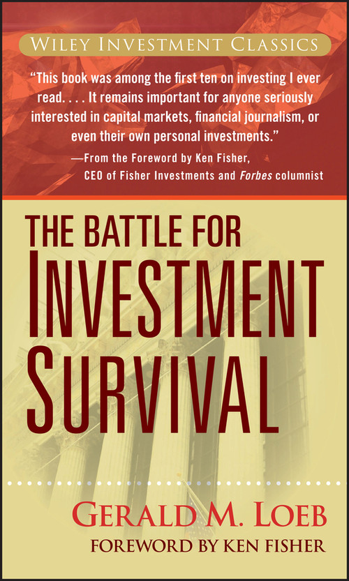Battle for Investment Survival by Gerald M. Loeb, Ken Fisher, 9780470110034
