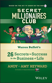 Secret Millionaires Club (Warren Buffett's 26 Secrets to Success in the Business of Life) by Andy Heyward, Amy Heyward, 9781118494592