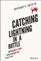 Catching Lightning in a Bottle (How Merrill Lynch Revolutionized the Financial World) by Winthrop H. Smith, Jr, 9781118967607
