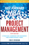 The Fast Forward MBA in Project Management by Eric Verzuh, 9781119148227