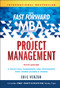 The Fast Forward MBA in Project Management by Eric Verzuh, 9781119148227
