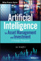 Artificial Intelligence for Asset Management and Investment (A Strategic Perspective) by Al Naqvi, 9781119601821