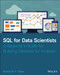 SQL for Data Scientists (A Beginner's Guide for Building Datasets for Analysis) by Renee M. P. Teate, 9781119669364