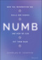 Numb (How the Information Age Dulls Our Senses and How We Can Get them Back) by Charles R. Chaffin, 9781119774358