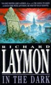 In the Dark - 9780747245094 by Richard Laymon, 9780747245094