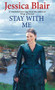 Stay With Me - 9780749909369 by Jessica Blair, 9780749909369