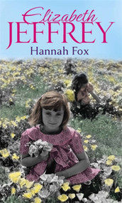 Hannah Fox by Elizabeth Jeffrey, 9780749957971