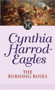 Morland Dynasty 29 (The Burning Roses) by Cynthia Harrod-Eagles, 9780751533460