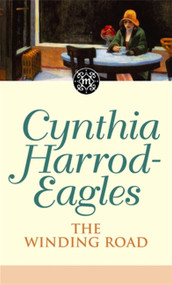 Morland Dynasty 34 (The Winding Road) by Cynthia Harrod-Eagles, 9780751537734