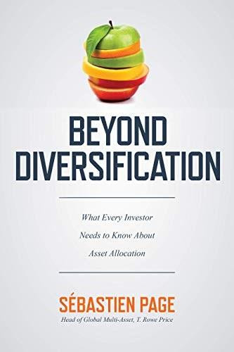 Beyond Diversification: What Every Investor Needs to Know About Asset Allocation by Sebastien Page, 9781260474879