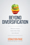 Beyond Diversification: What Every Investor Needs to Know About Asset Allocation by Sebastien Page, 9781260474879