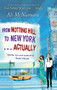 From Notting Hill to New York . . . Actually by Ali McNamara, 9780751547450