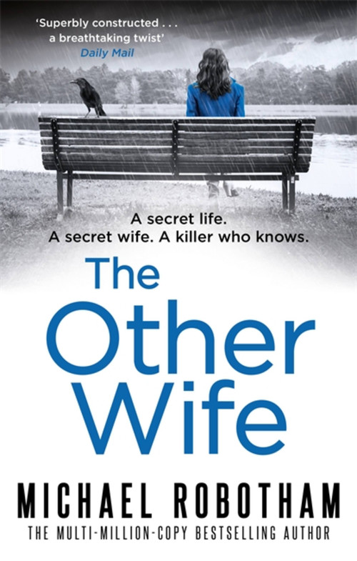 The Other Wife by Michael Robotham, 9780751562804