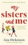 My Sisters And Me by Lisa Dickenson, 9780751563115