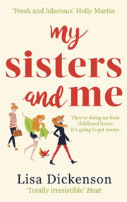 My Sisters And Me by Lisa Dickenson, 9780751563115