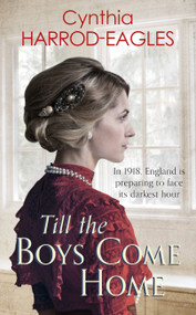 Till the Boys Come Home (War at Home 5) - 9780751565614 by Cynthia Harrod-Eagles, 9780751565614