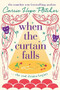 When The Curtain Falls by Carrie Hope Fletcher, 9780751571226
