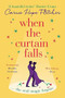 When The Curtain Falls (The TOP FIVE Sunday Times Bestseller) by Carrie Hope Fletcher, 9780751571233