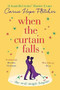When The Curtain Falls (The TOP FIVE Sunday Times Bestseller) by Carrie Hope Fletcher, 9780751571233
