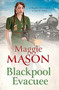Blackpool Evacuee by Maggie Mason, 9780751573183