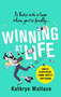 Winning at Life by Kathryn Wallace, 9780751575019