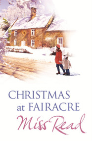 Christmas at Fairacre by Miss Read, 9780752877976
