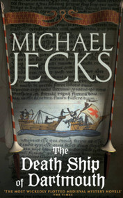 The Death Ship of Dartmouth by Michael Jecks, 9780755323029