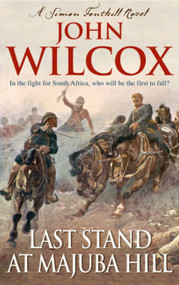 Last Stand at Majuba Hill by John Wilcox, 9780755327195