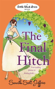 The Final Hitch by Samantha Scott-Jeffries, 9780755352838