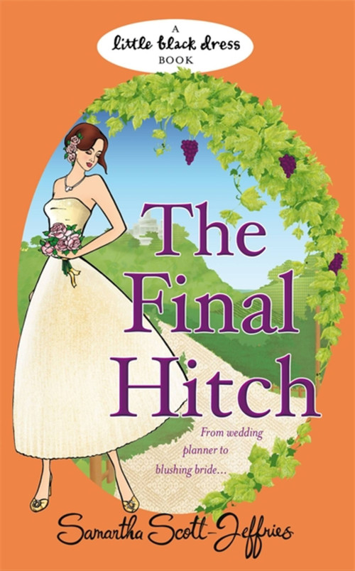 The Final Hitch by Samantha Scott-Jeffries, 9780755352838