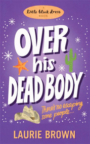 Over His Dead Body by Laurie Brown, 9780755353163