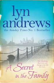 A Secret in the Family by Lyn Andrews, 9780755357505