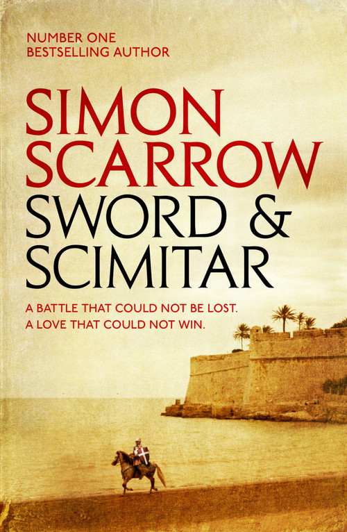 The Sword And The Scimitar by Simon Scarrow, 9780755358380
