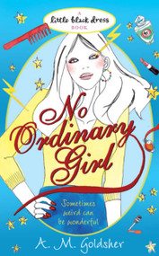 No Ordinary Girl by A.M. Goldsher, 9780755358588