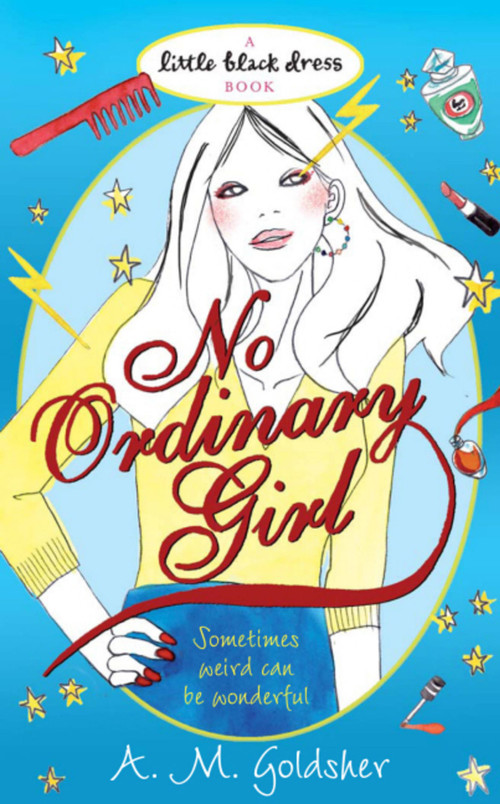 No Ordinary Girl by A.M. Goldsher, 9780755358588