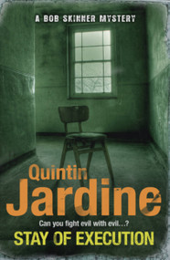 Stay of Execution by Quintin Jardine, 9780755358717