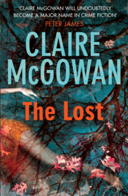 The Lost - 9780755386406 by Claire McGowan, 9780755386406