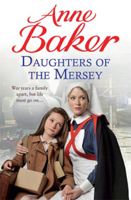 Daughters of the Mersey by Anne Baker, 9780755391097
