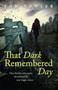 That Dark Remembered Day by Tom Vowler, 9780755392247